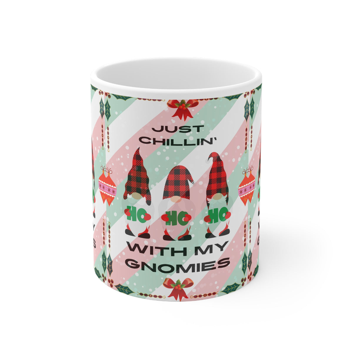 Just Chillin’ With My Gnomies Christmas Mug – Funny Holiday Coffee Cup Gift, 11oz Ceramic Mug
