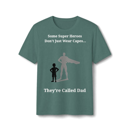 Dad Superhero T-Shirt – "Some Super Heroes Don't Just Wear Capes... They're Called Dad"
