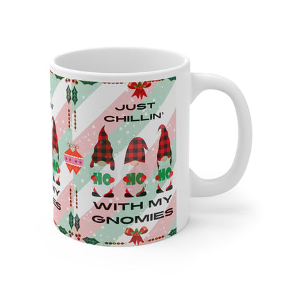 Just Chillin’ With My Gnomies Christmas Mug – Funny Holiday Coffee Cup Gift, 11oz Ceramic Mug