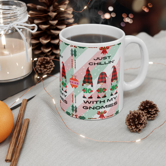 Just Chillin’ With My Gnomies Christmas Mug – Funny Holiday Coffee Cup Gift, 11oz Ceramic Mug