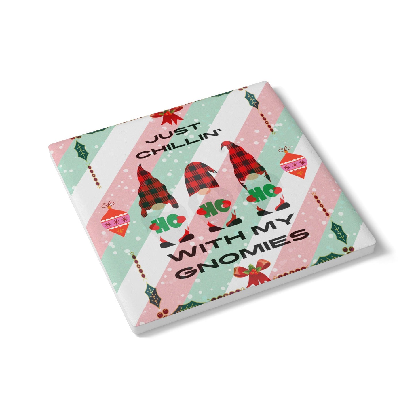Just Chillin' Ceramic Coaster