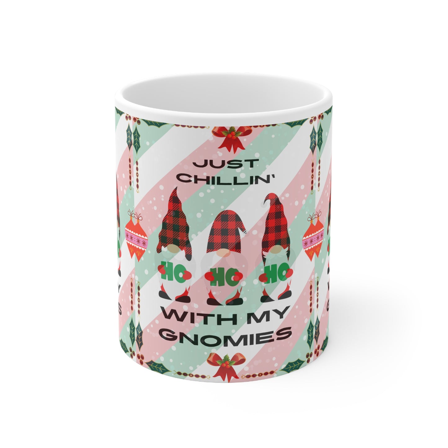 Just Chillin’ With My Gnomies Christmas Mug – Funny Holiday Coffee Cup Gift, 11oz Ceramic Mug