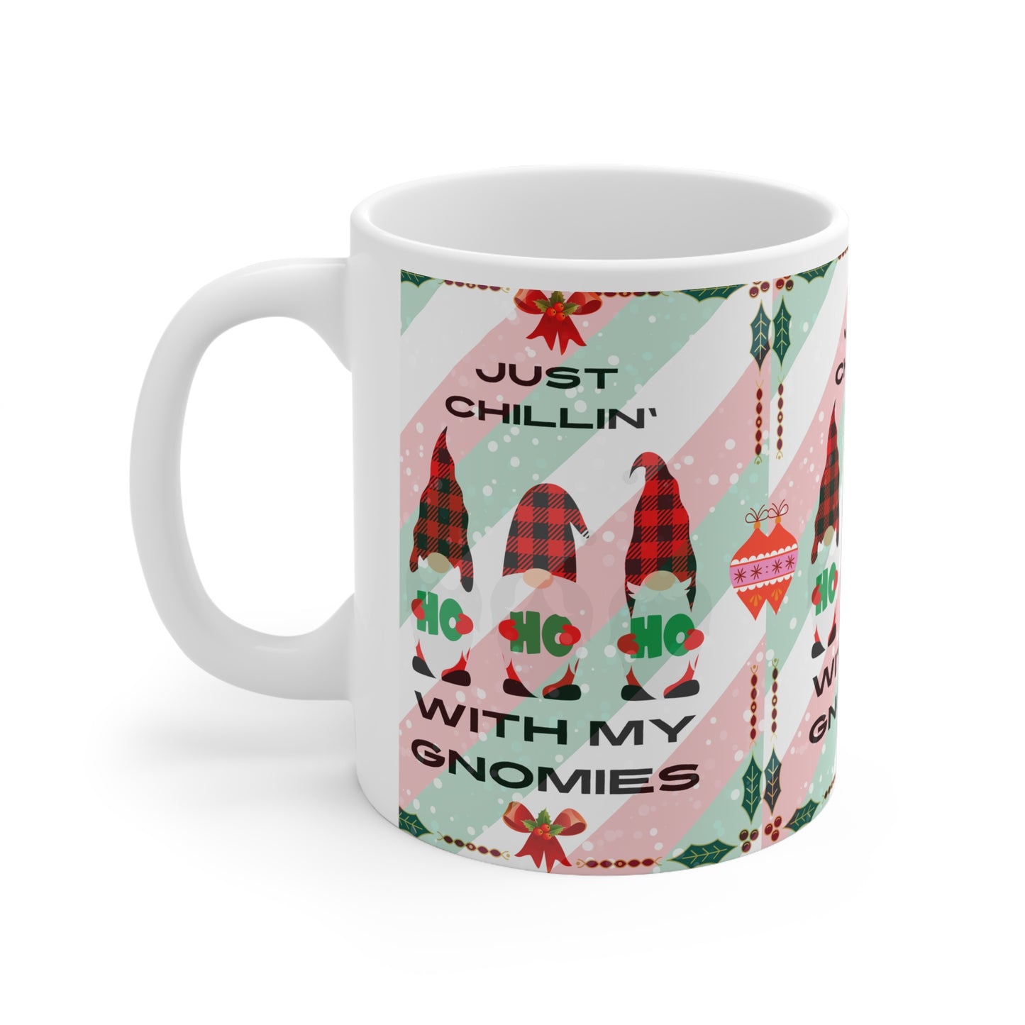 Just Chillin’ With My Gnomies Christmas Mug – Funny Holiday Coffee Cup Gift, 11oz Ceramic Mug