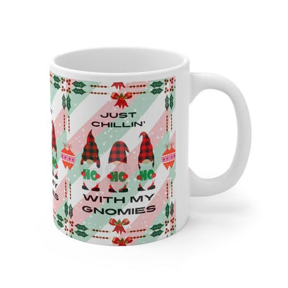 Just Chillin' With My Gnomies White Ceramic Mug, 11oz